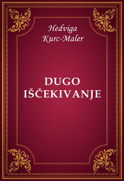 Dugo iščekivanje