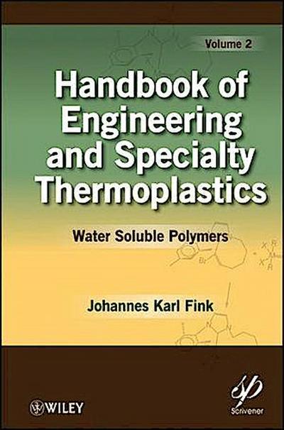 Handbook of Engineering and Specialty Thermoplastics, Volume 2