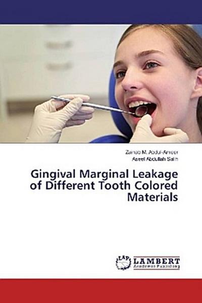 Gingival Marginal Leakage of Different Tooth Colored Materials