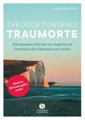 Theodor Fontanes Traumorte