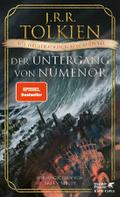 Der Untergang von Númenor und andere Geschichten aus dem Zweiten Zeitalter von Mittelerde