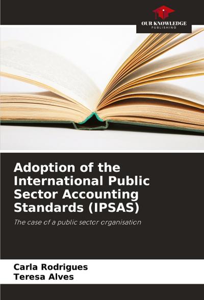 Adoption of the International Public Sector Accounting Standards (IPSAS)