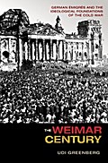 The Weimar Century