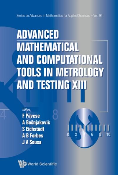 Advanced Mathematical And Computational Tools In Metrology And Testing Xiii