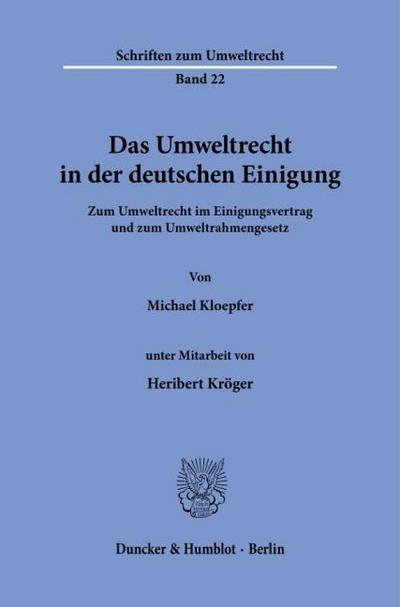 Das Umweltrecht in der deutschen Einigung.