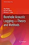 Borehole Acoustic Logging – Theory and Methods