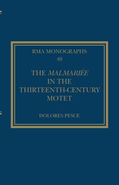 The Malmariée in the Thirteenth-Century Motet