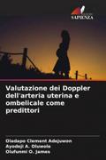 Valutazione dei Doppler dell’arteria uterina e ombelicale come predittori