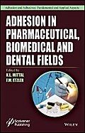 Adhesion in Pharmaceutical, Biomedical, and Dental Fields