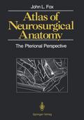 Atlas of Neurosurgical Anatomy
