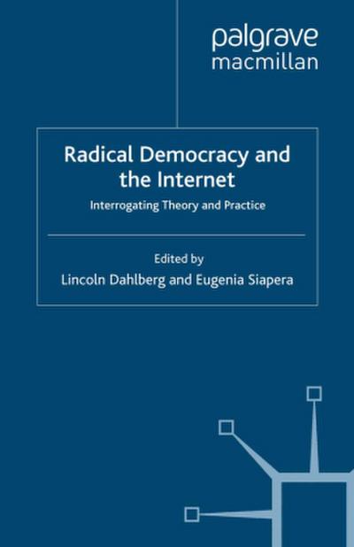 Radical Democracy and the Internet