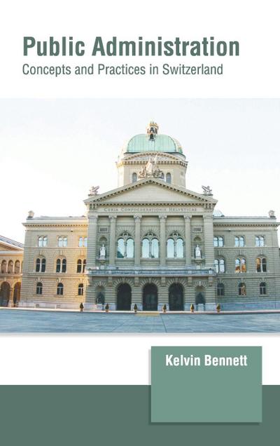 Public Administration: Concepts and Practices in Switzerland