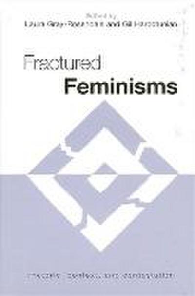 Fractured Feminisms