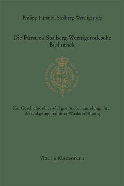 Die Fürst zu Stolberg-Wernigerodesche Bibliothek