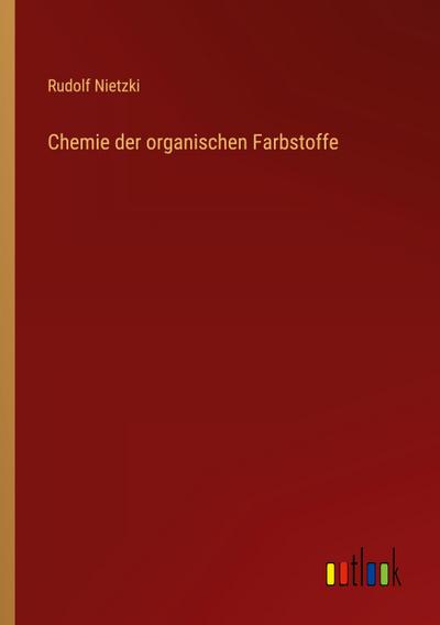 Chemie der organischen Farbstoffe