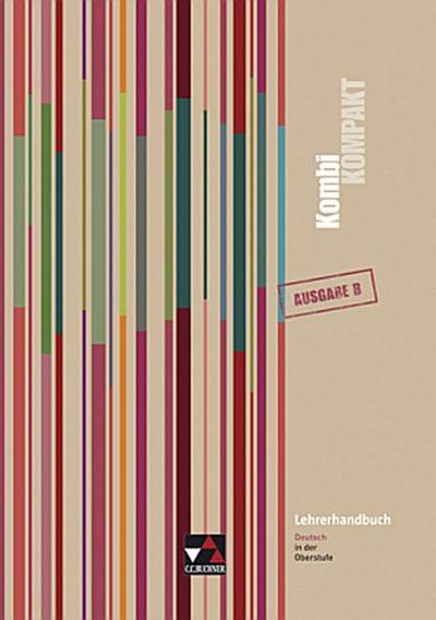 KombiKOMPAKT, Ausgabe B Lehrerhandbuch, m. CD-ROM