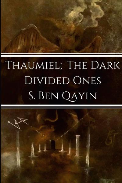 Thaumiel; The Dark Divided Ones