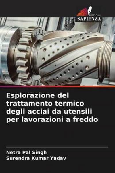 Esplorazione del trattamento termico degli acciai da utensili per lavorazioni a freddo