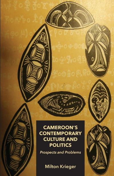 Cameroon’s Contemporary Culture and Politics