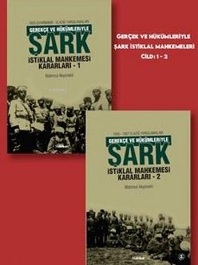 Gerekce ve Hükümleriyle Sark Istiklal Mahkemesi Kararlari Seti - 2 Kitap Takim - Kutulu
