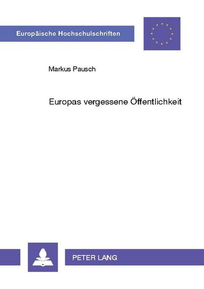 Europas vergessene Öffentlichkeit