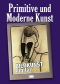 Primitive und Moderne Kunst