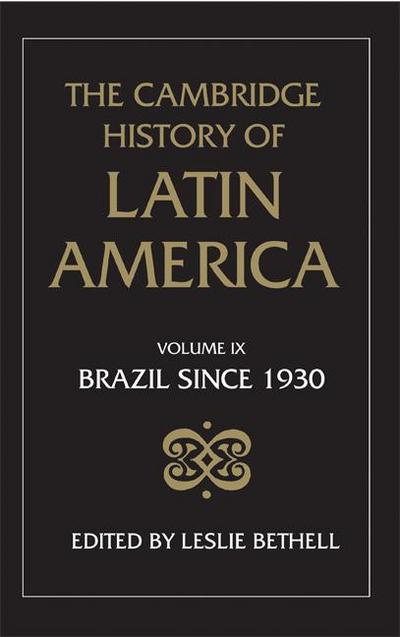 The Cambridge History of Latin America Vol 9