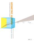 Geometric Algebra for Computer Science (Revised Edition)