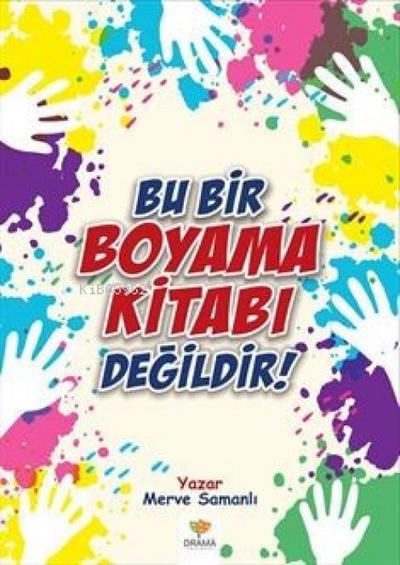 Bu Bir Boyama Kitabi Degildir