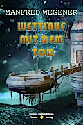 Wettlauf mit dem Tod  (Science Fiction Roman)