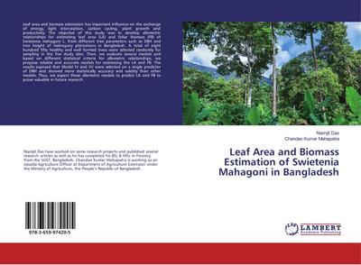 Leaf Area and Biomass Estimation of Swietenia Mahagoni in Bangladesh