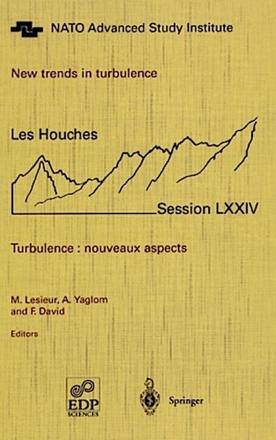 New trends in turbulence. Turbulence: nouveaux aspects