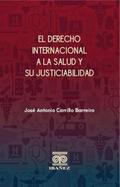 El derecho internacional a la salud y su justiciabilidad