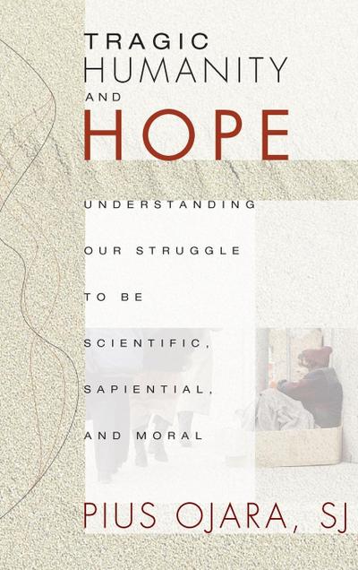 Tragic Humanity and Hope