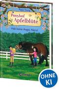 Ponyhof Apfelblüte - Hab keine Angst, Nero!