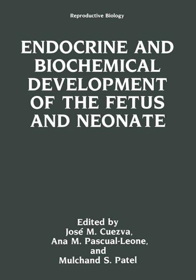 Endocrine and Biochemical Development of the Fetus and Neonate
