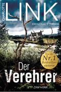 Der Verehrer: Kriminalroman