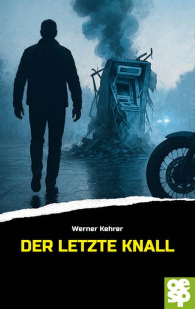 Der letzte Knall