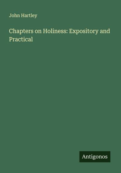 Chapters on Holiness: Expository and Practical