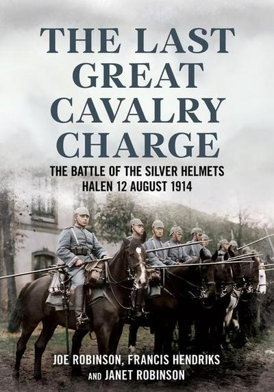 The Last Great Cavalry Charge
