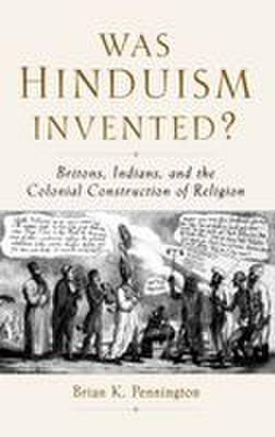 Was Hinduism Invented?