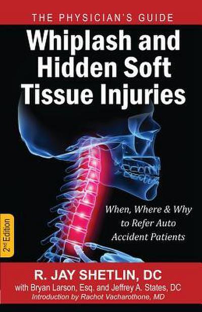 Whiplash and Hidden Soft Tissue Injuries