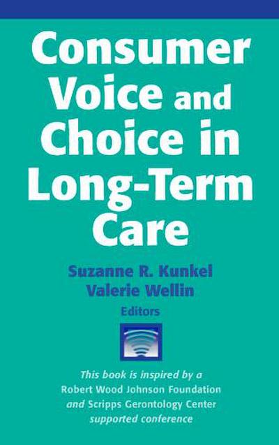 Consumer Voice and Choice in Long-Term Care
