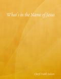 What’s in the Name of Jesus