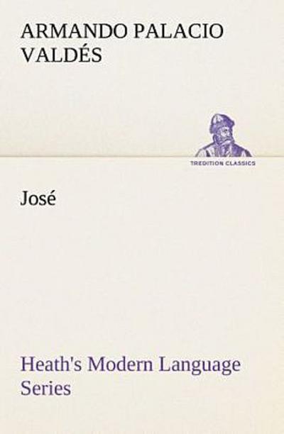 Heath’s Modern Language Series: José