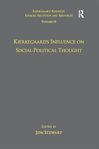 Volume 14: Kierkegaard’s Influence on Social-Political Thought