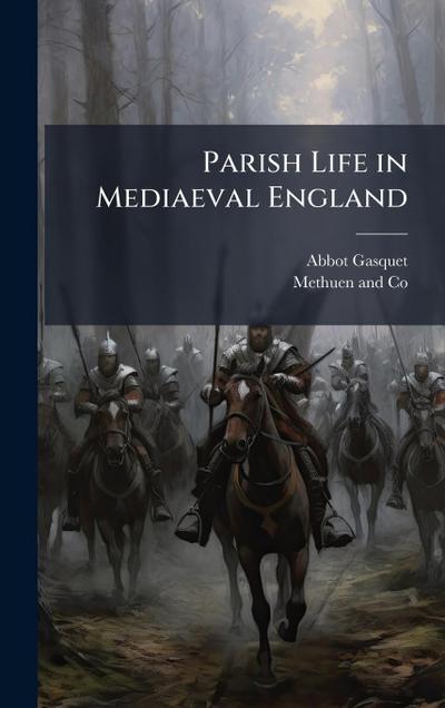 Parish Life in Mediaeval England