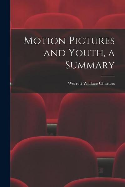 Motion Pictures and Youth, a Summary