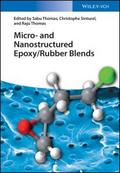 Micro and Nanostructured Epoxy / Rubber Blends