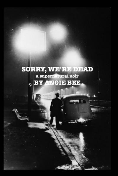 Sorry, We’re Dead